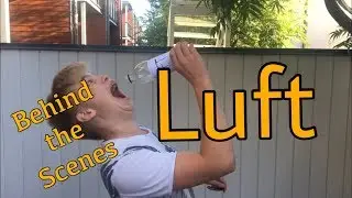 Behind the Scenes - Luft