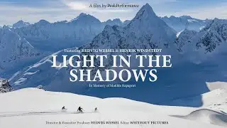 A film by Peak Performance | Light in the Shadows
