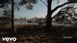 Taylor Swift - Carolina (Official Lyric Video) (From "Where the Crawdads Sing")