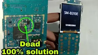 samsung b310e dead problem,samsung b310e dead solution,samsung b310e dead problem solution