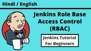 Role Based Acces Control | Jenkins Tutorial For Beginners | Rbac | Hindi