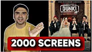 DUNKI SCREEN COUNT INDIA