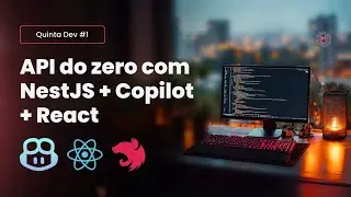 Criando uma API REST com NestJS, Usando Copilot no VSCode e React Compiler - Quinta Dev #1