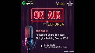 Episode #5: Reflections on the European Biologics Training Course 2024