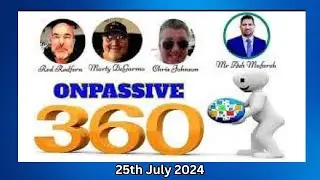 ONPASSIVE 360- 25 July,2024
