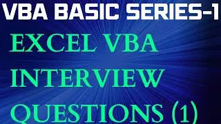 EXCEL VBA INTERVIEW QUESTIONS (1) LESSON 59 || VBA interview questions and answers for experienced