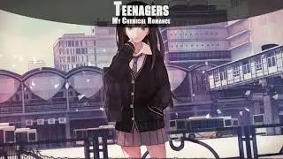♥♥ Nightcore ♥♥ Teenagers