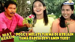 PEGGY MELATI SUKMA DI KERJAIN SAMA BABEH BENYAMIN SUEB! - MAT BEKEN