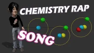 Chemistry Rap Song