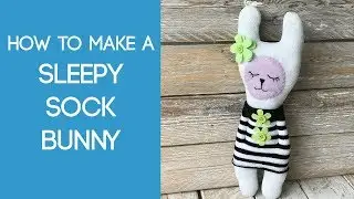 How to Make a Sleepy Sock bunny