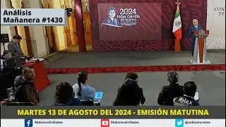 Edición Matutina Martes 13 de Agosto del 2024