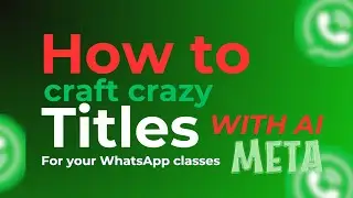 How to craft titles ideas for your WhatsApp classes