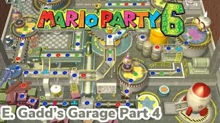 Mario Party 6 E. Gadd's Garage Part 4