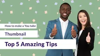 5 Tips for Creating a Professional Looking YouTube Thumbnail #youtubethumbnail #thumbnailtips