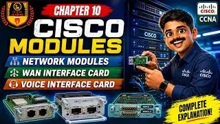 Common Cisco Modules | WAN Interface Card | Voice Interface Card | Network Module |  CCNA 200-301