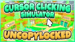 Cursor Clicking Simulator Uncopylocked [Roblox Studio]