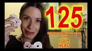 125 Electrodes! ASMR Experimental Medical Role Play