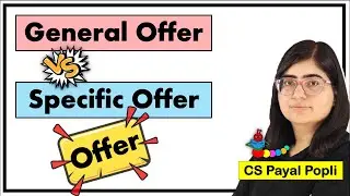 General Offer and Specific Offer | Types of Offers | Indian Contract Act 1872