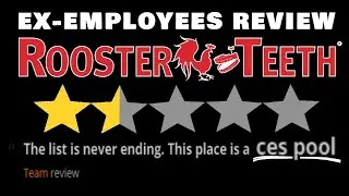 Rooster Teeth Exposed! Ex-Employees Review the Company. Is there Toxic Behaviour within RT?