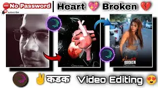 Heart Broken Video Editing Alight Motion| New Alight Motion Video Editing 2022|AlightMotion Editing