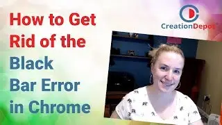 How to Get Remove the Chrome Horizontal Black Bar Error