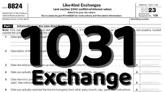 IRS Form 8824 Walkthrough (Like-Kind Exchanges) - 1031 Exchange