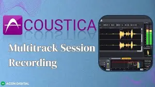 Acoustica 06: Multitrack Session Recording