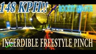 Incredible 148 kph Freestyle pinch Goal!. Rocket League