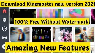 How To Download Kinemaster Without Watermark| Best Video Editor In 2021 | Just 4 you