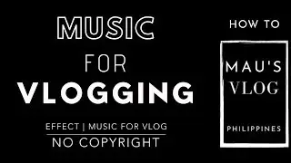 MUSIC FOR VLOG NO COPYRIGHT