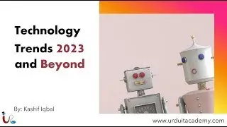 Technology Trends 2023 and Beyond