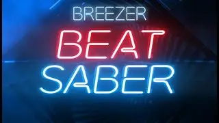 Beat Saber - Breezer - Hard - Full combo