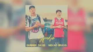 Gunner Jules - SPEEDIN (Ft Nevad Brave)