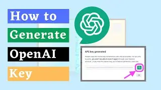 The Easiest Way to Generate Your OpenAI API Key