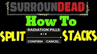 🟢SurrounDead🟢 How To 🟢SPLIT🟢 Stacks / Items🟢