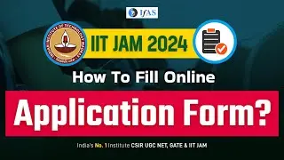 How to Fill Online Application Form of IIT JAM 2024 | Mathematics - Must Watch