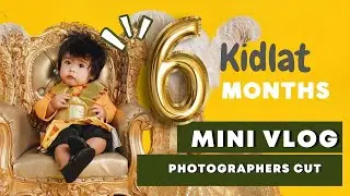 6 Months Kidlat's Milestone : Photographers Cut
