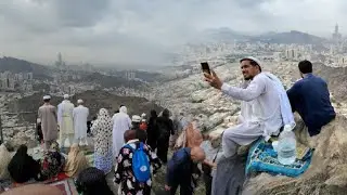 شاهد | إطلاله جميلة في أعلى قمة جبل النور مكة المكرمة | وشوفوا زحمة الزوار وضيوف الرحمن في غار حراء