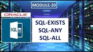 Oracle SQL EXISTS, ANY, and ALL Commands | SQL in Marathi | SQL Developer| Learn for grow | Class-20