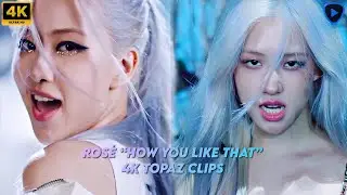 Rosé How You Like That 4k Clips for editing