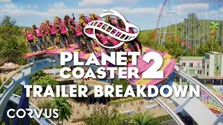 PLANET COASTER 2 Trailer Breakdown! - Everything you might have missed