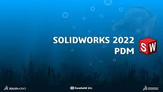 SOLIDWORKS 2022 újdonságok - PDM