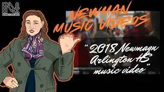 Newman Arlington HS Music Video