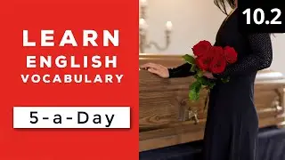 Learn English Vocabulary Daily  #10.2 - British English Podcast