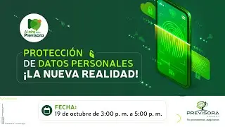 Al Aire con Previsora | Webinar Protección de datos personales, la nueva realidad