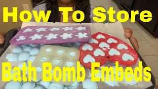 How To Store Natural Bath Bomb Embeds 2021*  Part  5 *