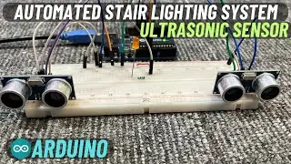 Automated Stair Lighting System with Arduino & Ultrasonic Motion Sensor | English Subtitle