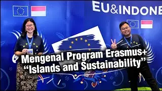 Cerita Proses Mendaftar Beasiswa Erasmus+ dengan Program Islands and Sustainability