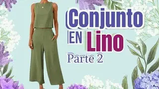 CONJUNTO DE PANTALÓN Y BLUSA DE MODA (PARTE 2)