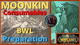 Moonkin Consumables | Classic WoW | BWL Preparation Guide | Druid | Balance
